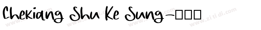 Chekiang Shu Ke Sung字体转换